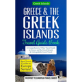 Greece & the Greek Islands Travel Guide Book: A Comprehensive 5-Day Travel Guide to Greece and the Greek Islands & Unforgettable Greek Travel