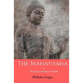 The Mahavamsa: or the Great Chronicle of Srilanka