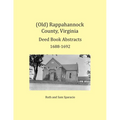 (Old) Rappahannock County, Virginia Deed Book Abstracts 1688-1692