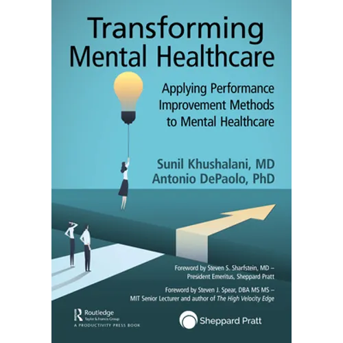 Transforming Mental Healthcare: Applying Performance Improvement Methods to Mental Healthcare
