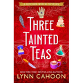 Three Tainted Teas