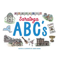 Saratoga ABCs: The Alphabet Book of Saratoga Springs, NY