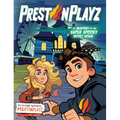 Prestonplayz: The Mystery of the Super Spooky Secret House: A Graphic Novel