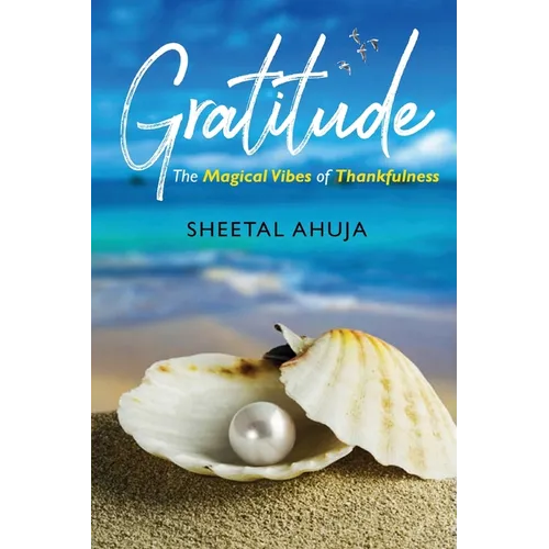 Gratitude - The Magical Vibes of Thankfulness