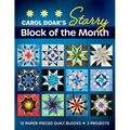 Carol Doak's Starry Block of the Month: 12 Paper-Pieced Quilt Blocks, 3 Projects