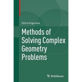 Methods of Solving Complex Geometry Problems