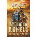 Avenging Angels: Vengeance Trail