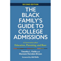The Black Family's Guide to College Admissions: A Conversation about Education, Parenting, and Race