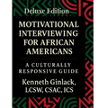 Motivational Interviewing for African Americans: Deluxe Edition