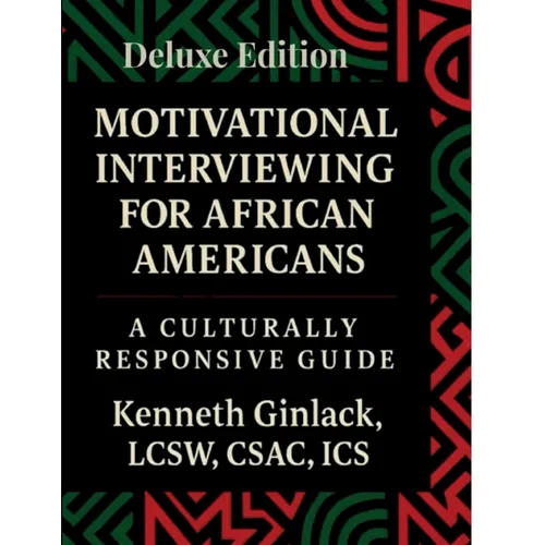 Motivational Interviewing for African Americans: Deluxe Edition