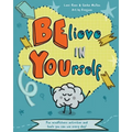Believe in Yourself (Be You): Mindfulness activities and tools you can use every day