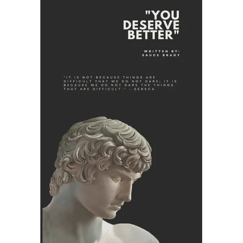 You Deserve Better