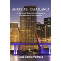 America's Casablanca: A "True Novel" about Miami's Emergence from Bankruptcy and Corruption