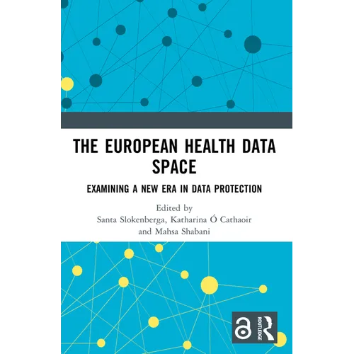 The European Health Data Space: Examining A New Era in Data Protection