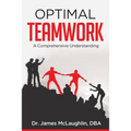 Optimal Teamwork: A Comprehensive Understanding