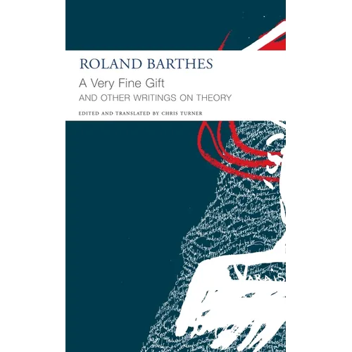 A Very Fine Gift and Other Writings on Theory