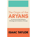 The Origin of the ARYANS