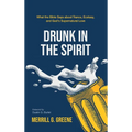 Drunk in the Spirit