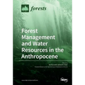 Forest Management and Water Resources in the Anthropocene