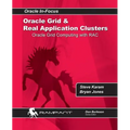 Oracle Grid and Real Application Clusters: Oracle Grid Computing with RAC