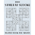 Samurai Sudoku Puzzle Book for Adults - Hard: 500 Difficult Sudoku Puzzles Overlapping into 100 Samurai Style