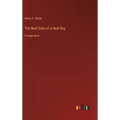 The Real Diary of a Real Boy: in large print