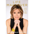 Life Makeover: Embrace the Bold, Beautiful, and Blessed You