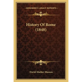 History Of Rome (1848)