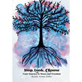 Stop, Look, Choose: Your Journey to Peace and Freedom