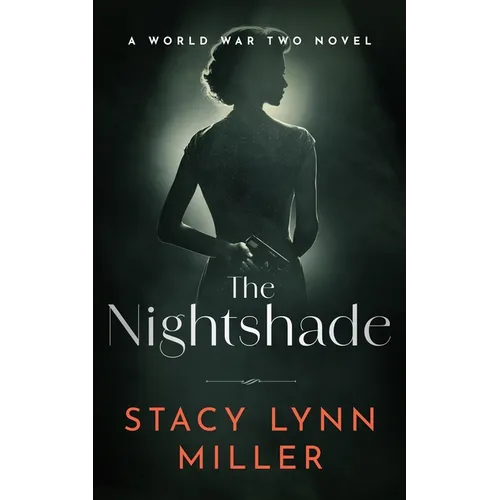 The Nightshade: A World War Two Novel