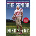 The Senior: My Amazing Year as a 59-Year-Old College Football Linebacker