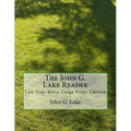 The John G. Lake Reader: Low Tide Press Large Print Edition
