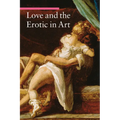 Love and the Erotic in Art