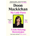 My Lady Parts: A Life Fighting Stereotypes