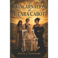 The Reincarnation of Clara Cabot
