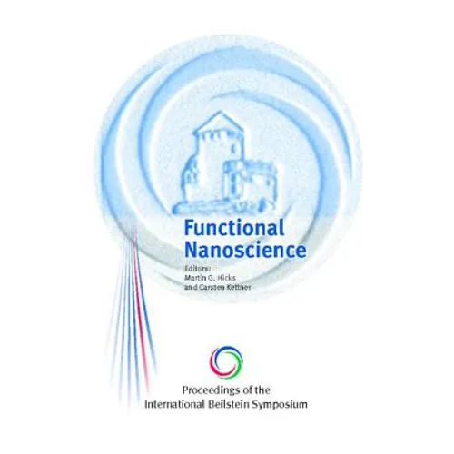 Proceedings of the International Beilstein Symposium on Functional Nanoscience