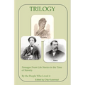 Trilogy: Passages From Life Stories in the Time of Slavery