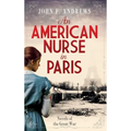 An American Nurse in Paris: Novels of the Great War