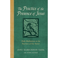 The Practice of the Presence of Jesus: Daily Meditations on the Nearness of Our Savior