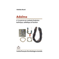 Adaima IV: La Parure En Contexte Funeraire: Technique, Esthetique Et Fonction