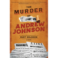 The Murder of Andrew Johnson