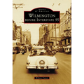 Wilmington Before Interstate 95
