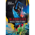 Blood Lies: Race Trait(or)
