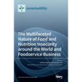 The Multifaceted Nature of Food and Nutrition Insecurity around the World and Foodservice Business