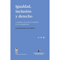 Igualdad, inclusión y derecho. Lo político, lo social y lo jurídico en clave igualitaria