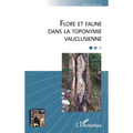 Flore et faune dans la toponymie vauclusienne