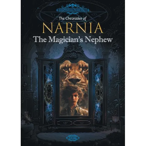 The Chronicles of Narnia: The Magician's Nephew