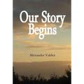 Our Story Begins