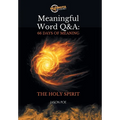 Meaningful Word Q&A Series 66 Days of Meaning - The Holy Spirit