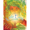 Little Earth: Little Earth Says: Children, Come Outside and Play